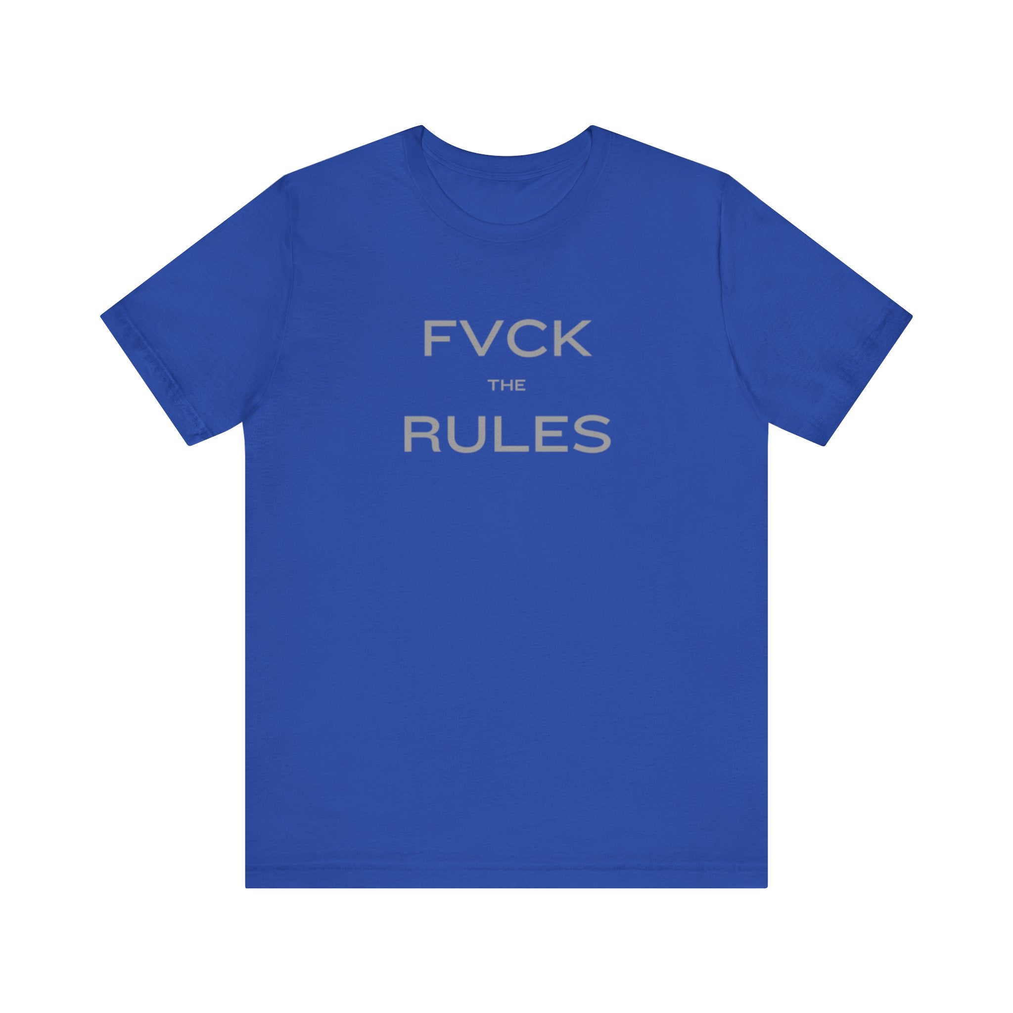 FVCK THE RULES