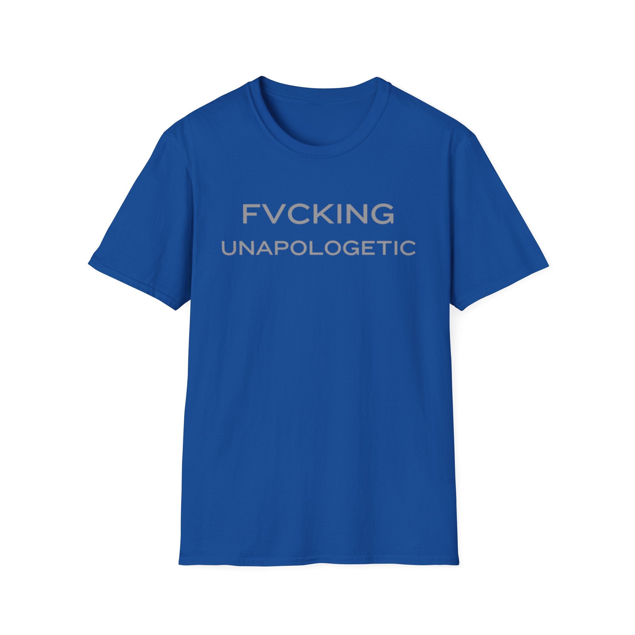 FVCKING UNAPOLOGETIC