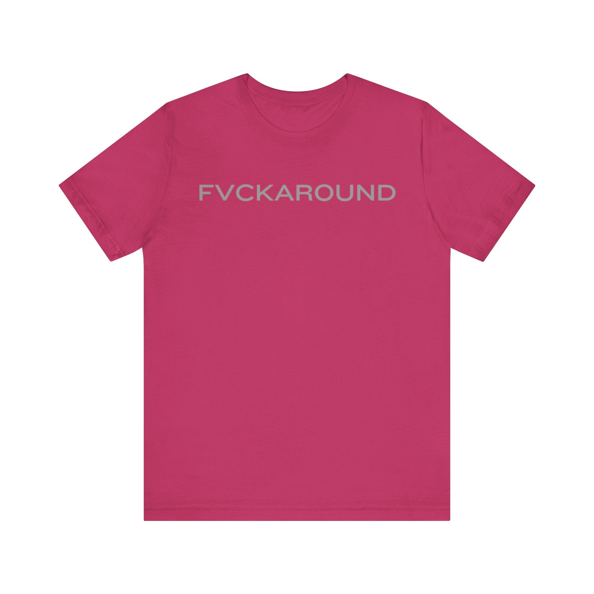 FVCKAROUND