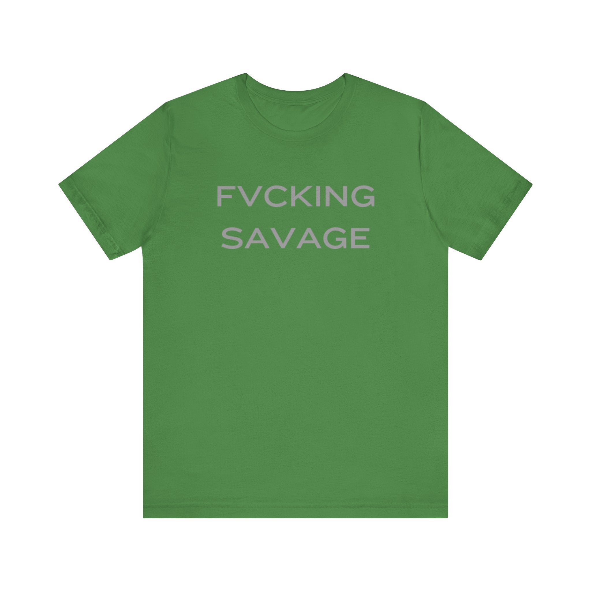 FVCKING SAVAGE