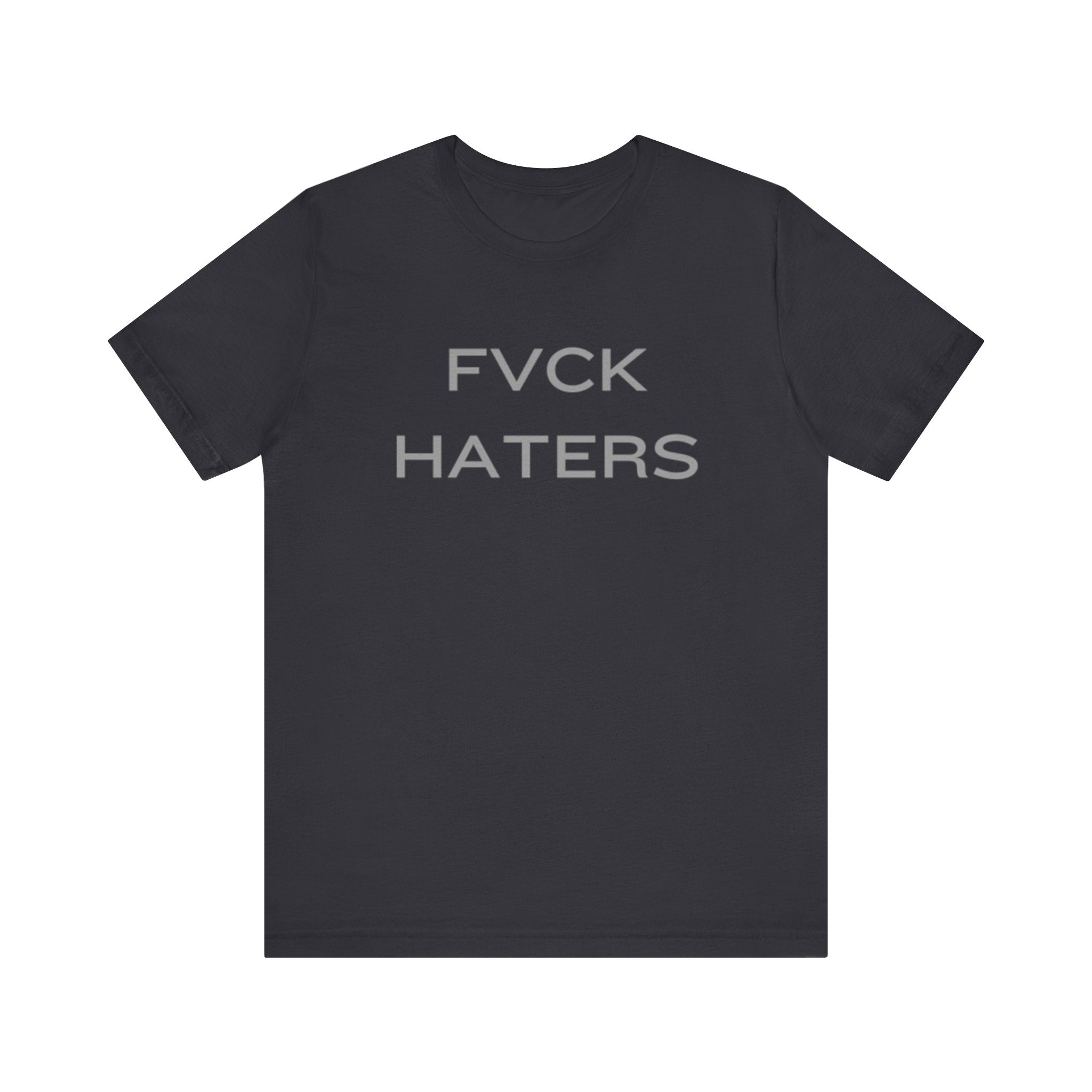 FVCK HATERS