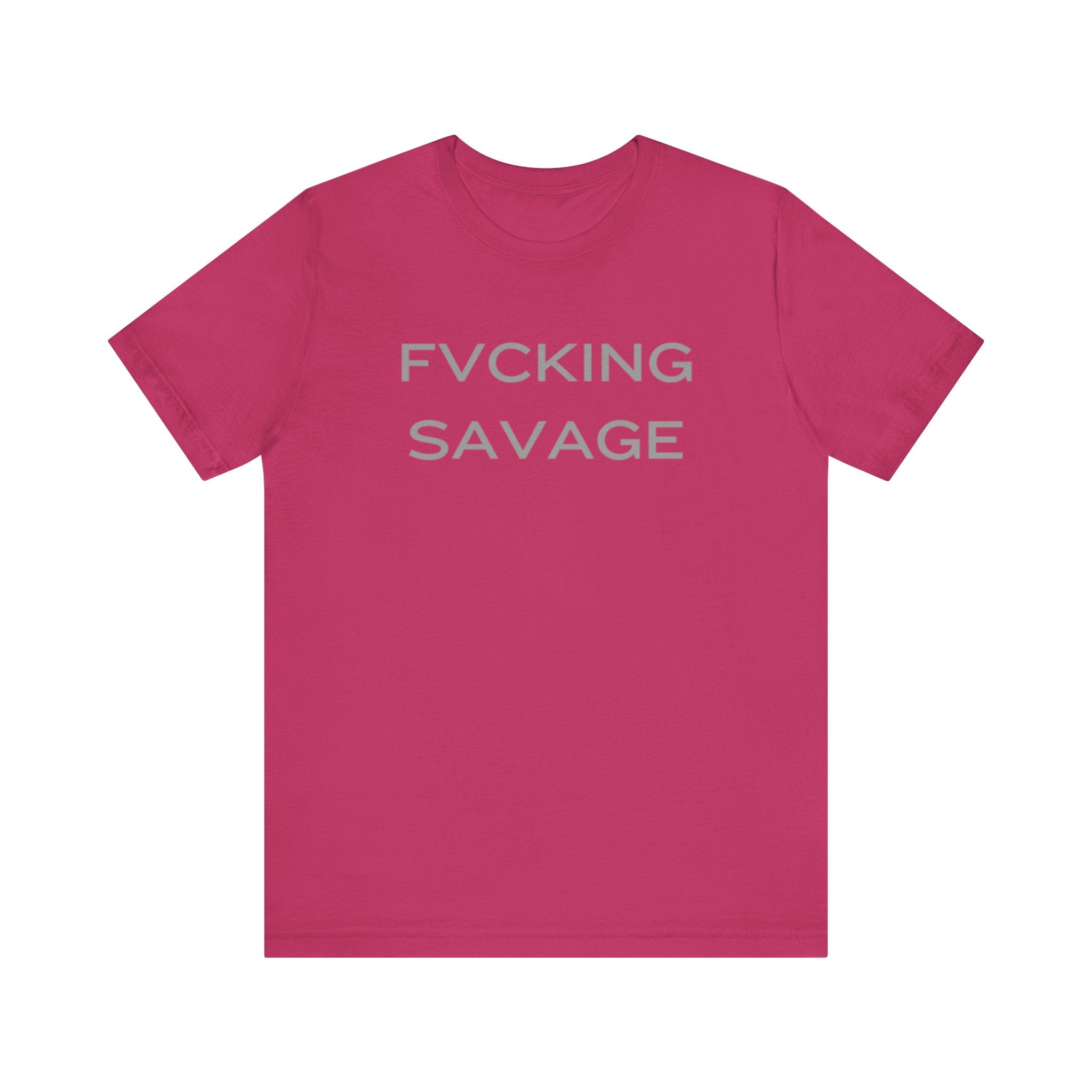 FVCKING SAVAGE