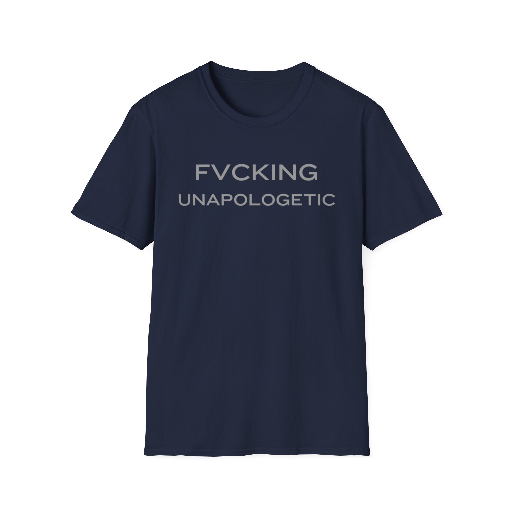 FVCKING UNAPOLOGETIC