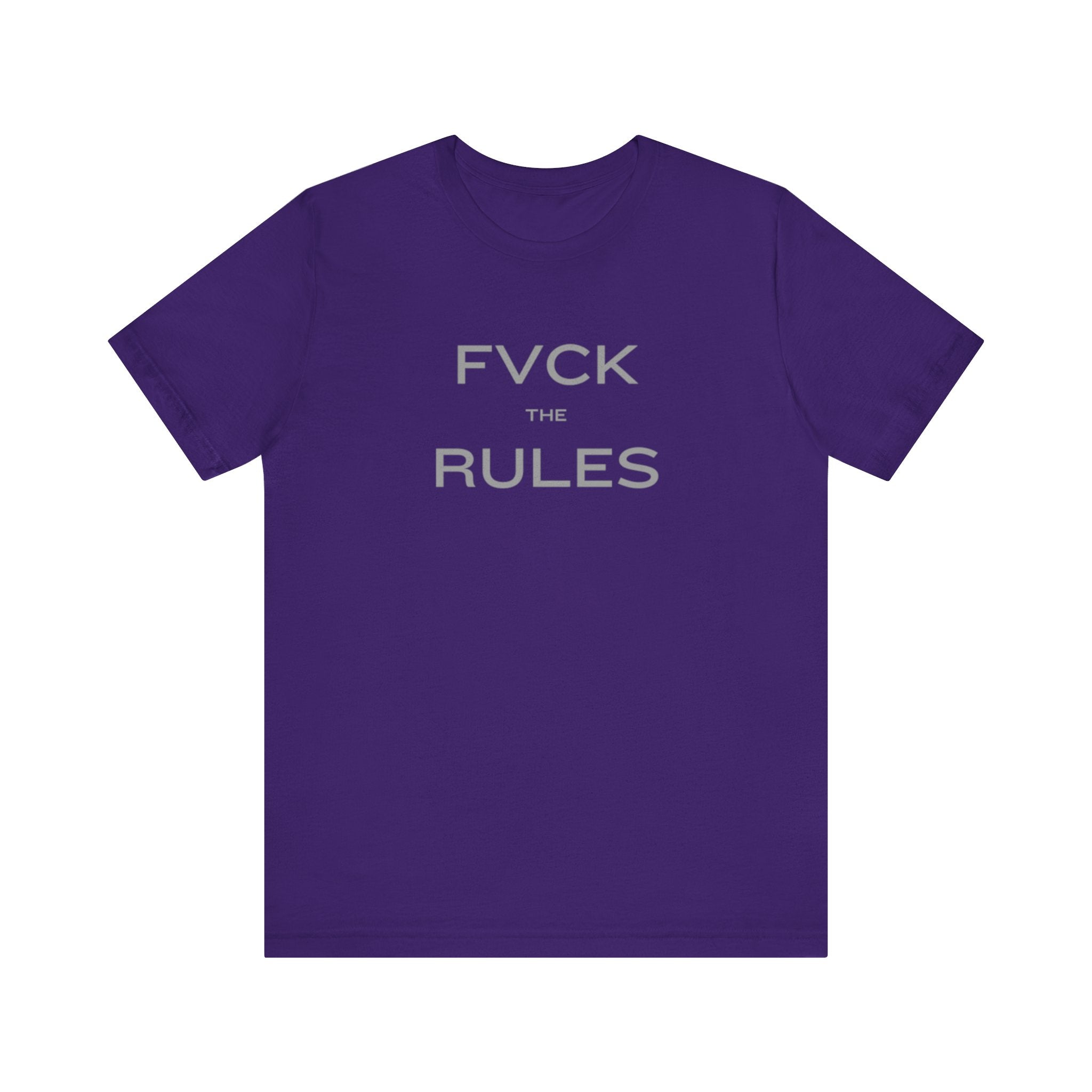 FVCK THE RULES