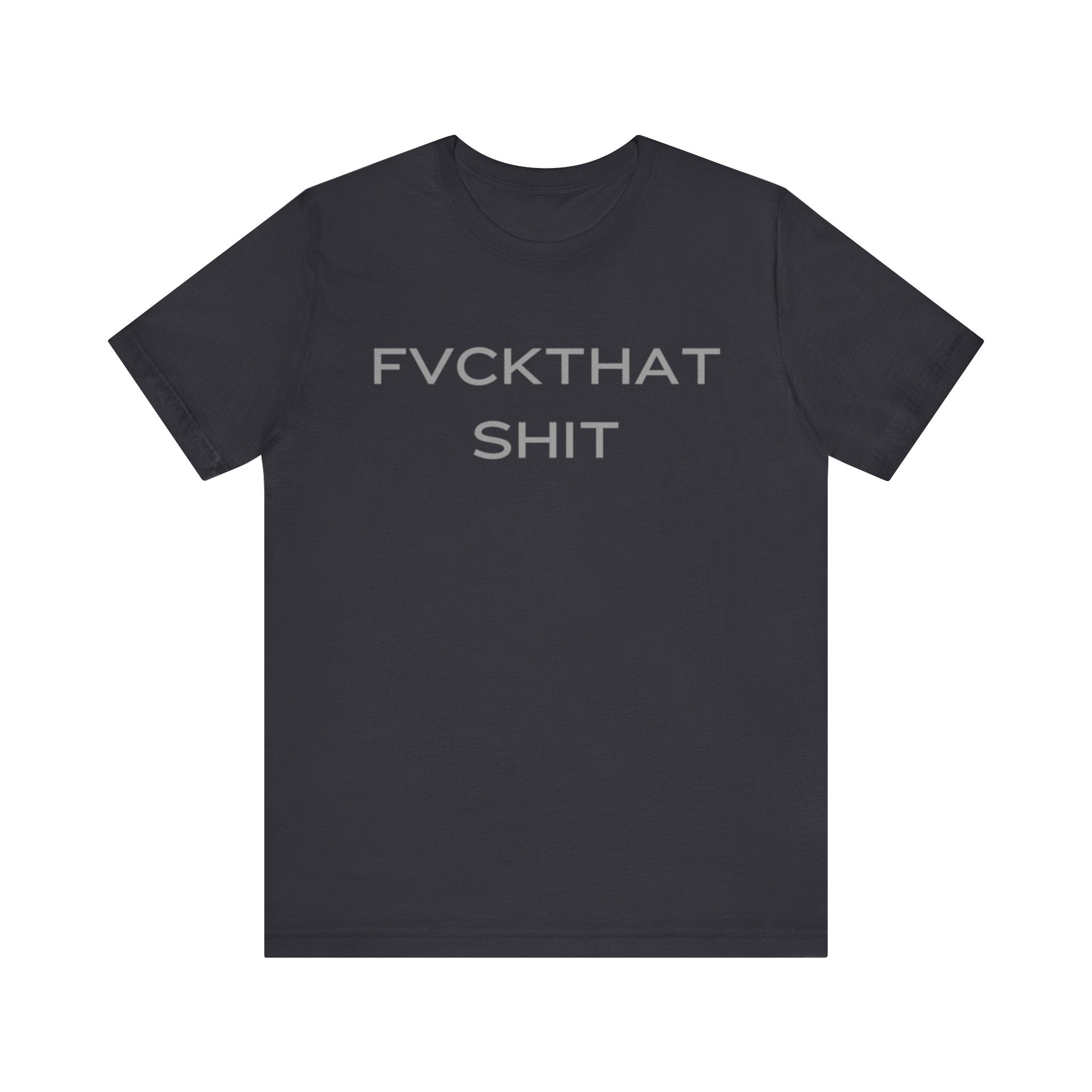 FVCKTHAT SHIT