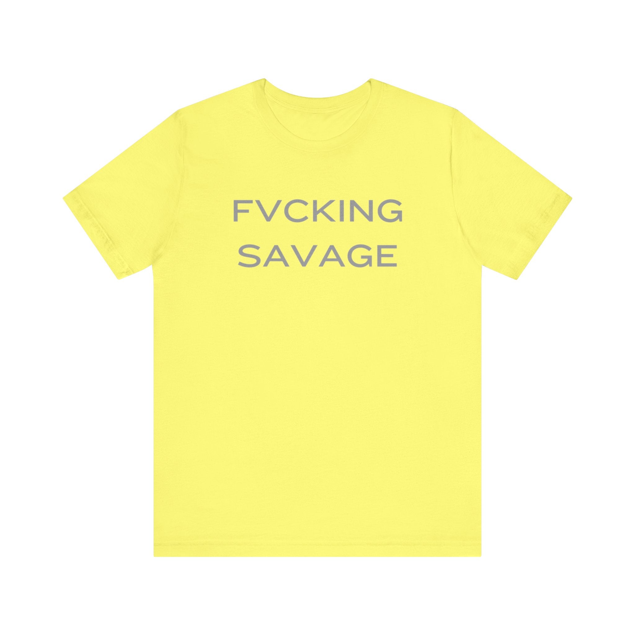 FVCKING SAVAGE