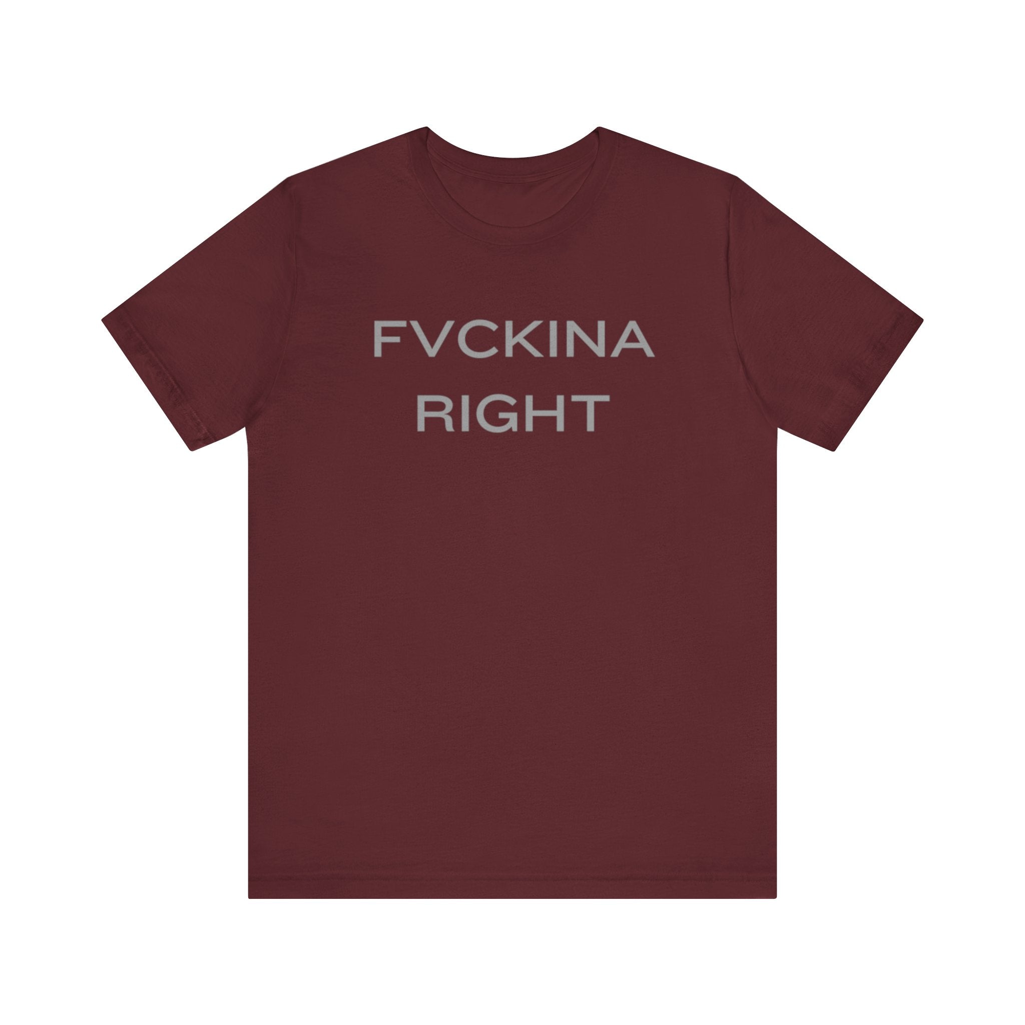 FVCKINA RIGHT