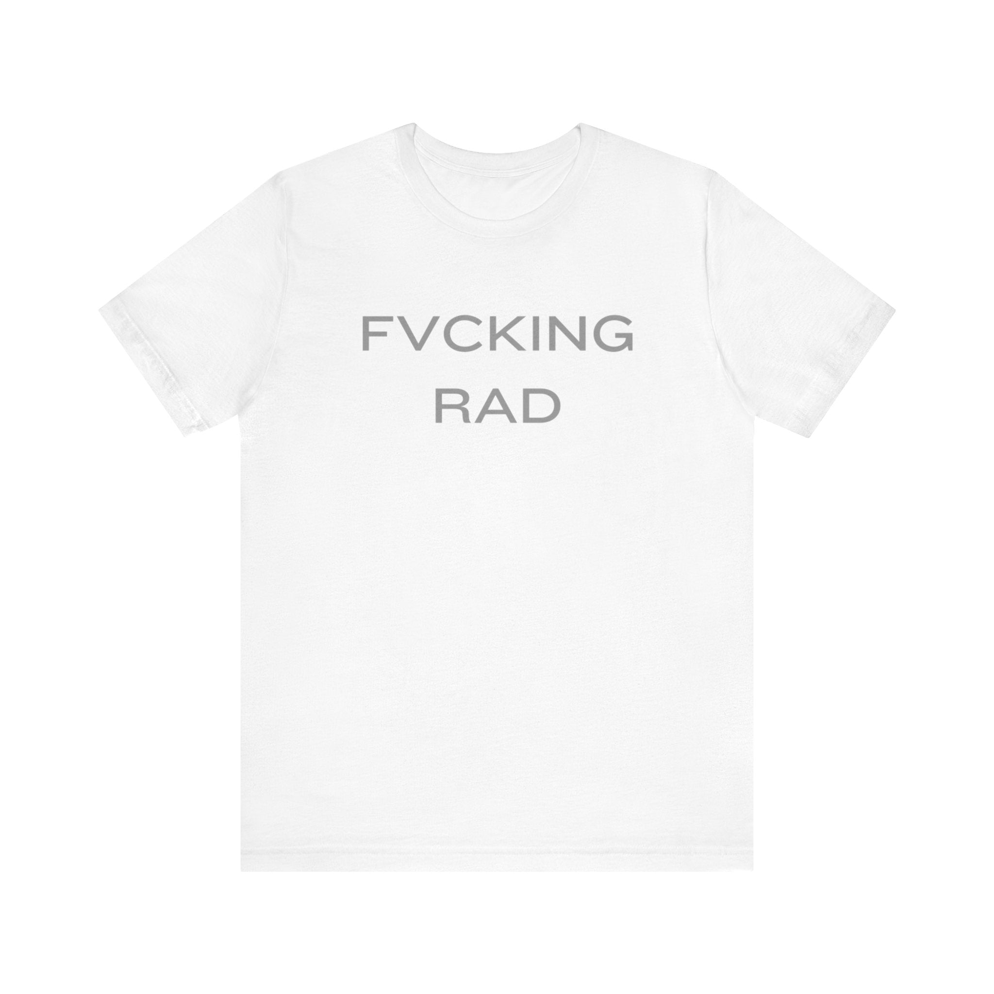 FVCKING RAD