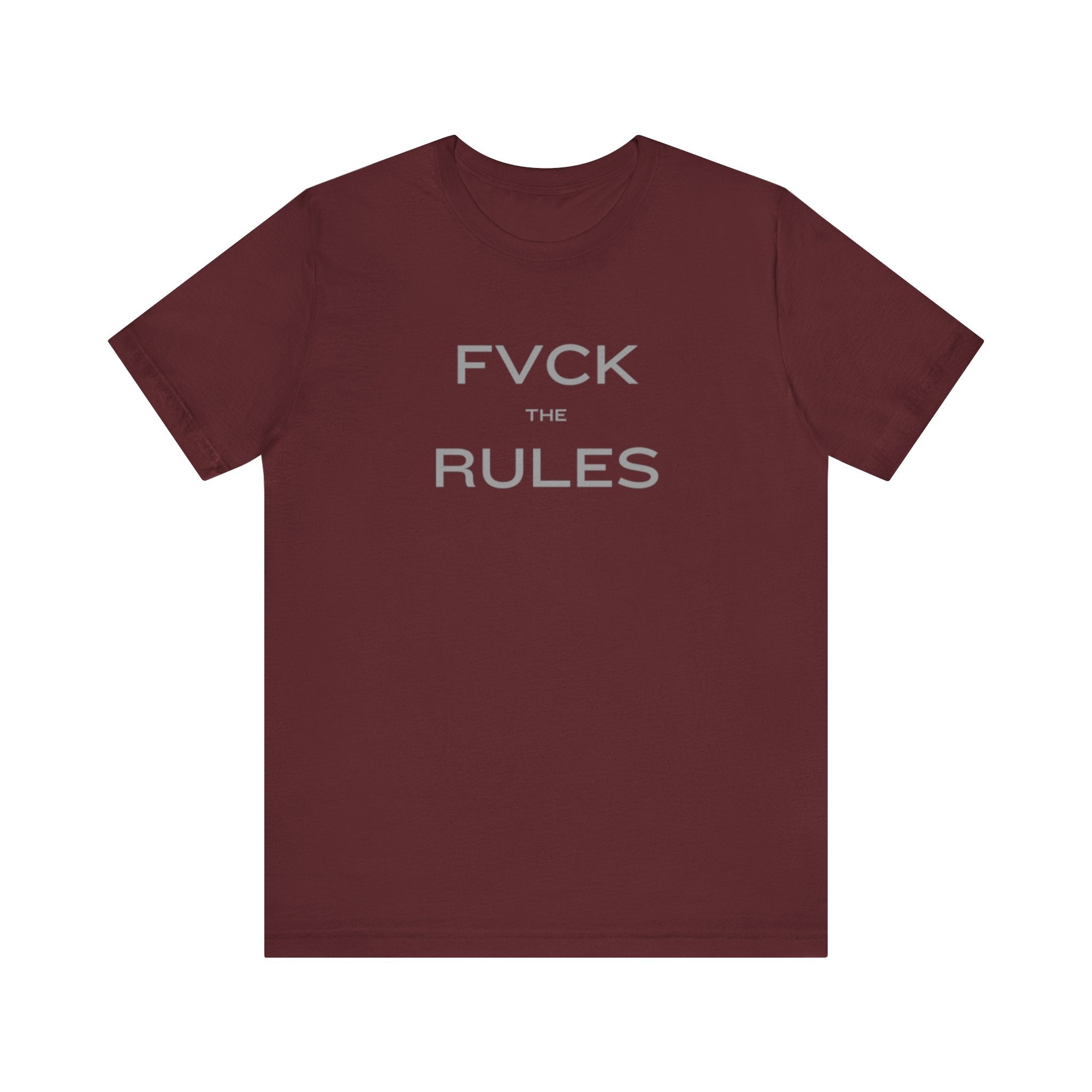 FVCK THE RULES