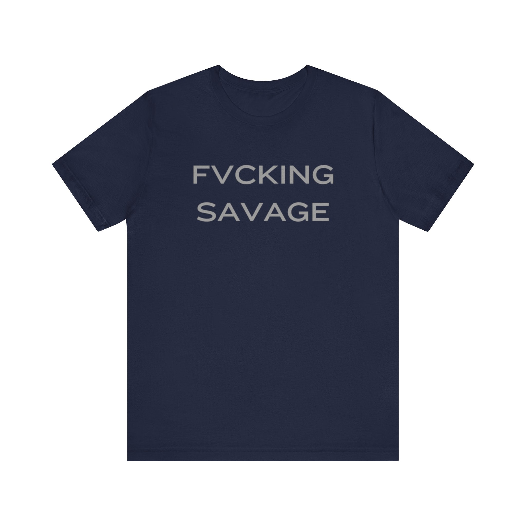 FVCKING SAVAGE