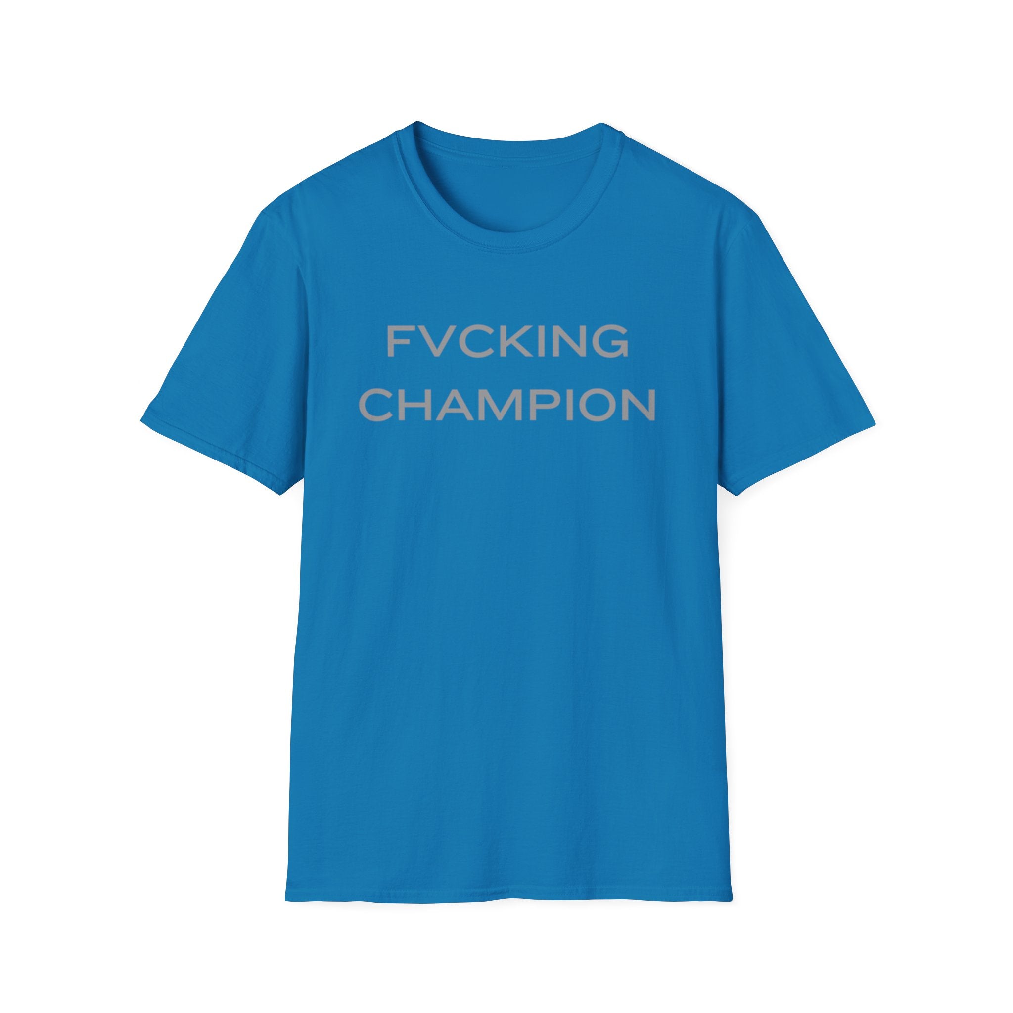 FVCKING CHAMPION