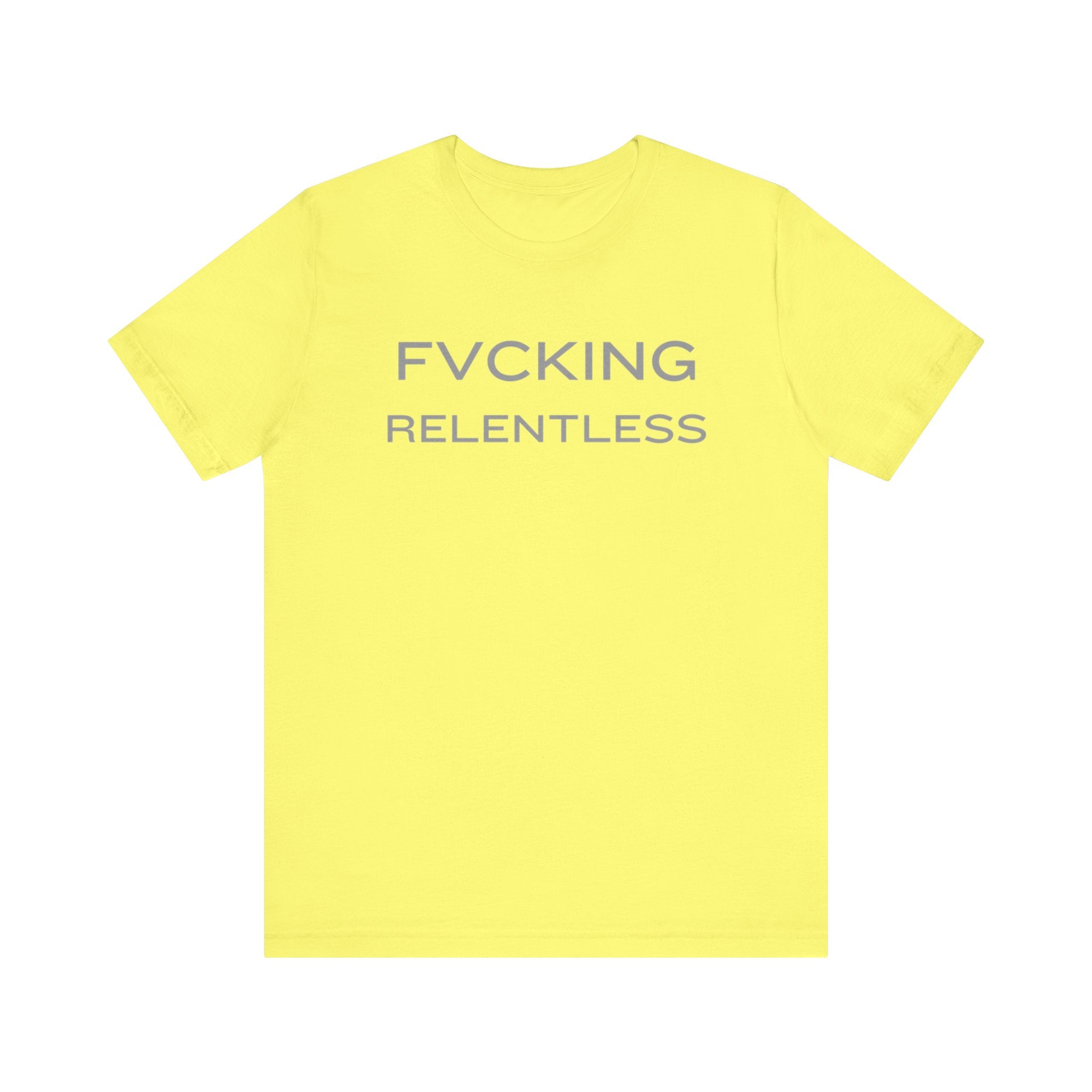 FVCKING RELENTLESS