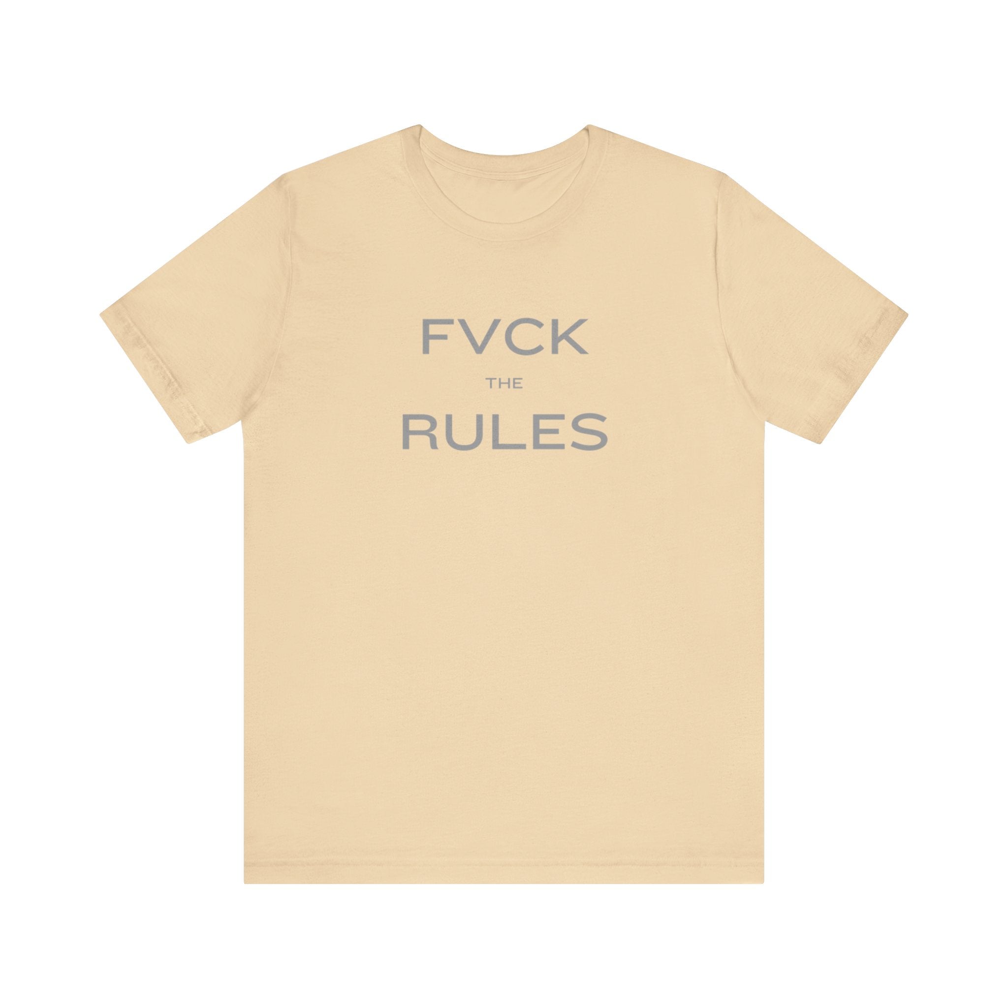 FVCK THE RULES