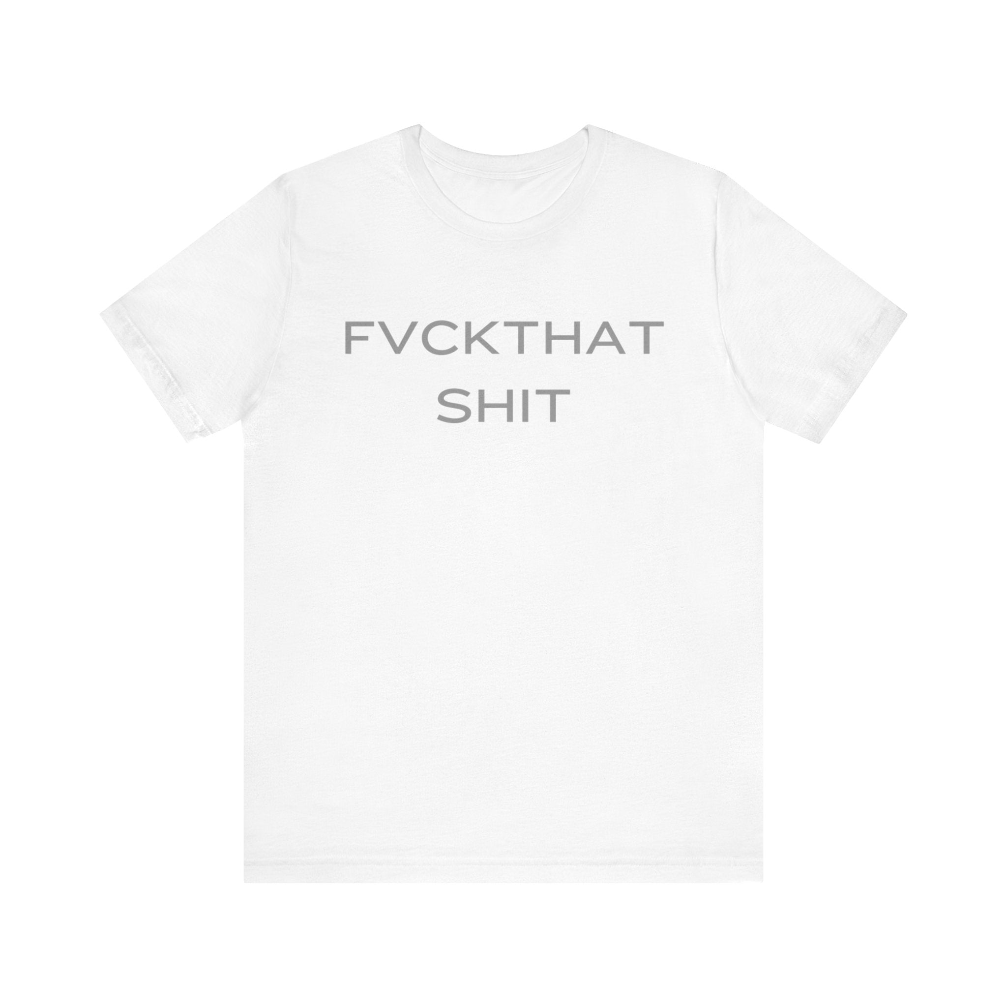 FVCKTHAT SHIT