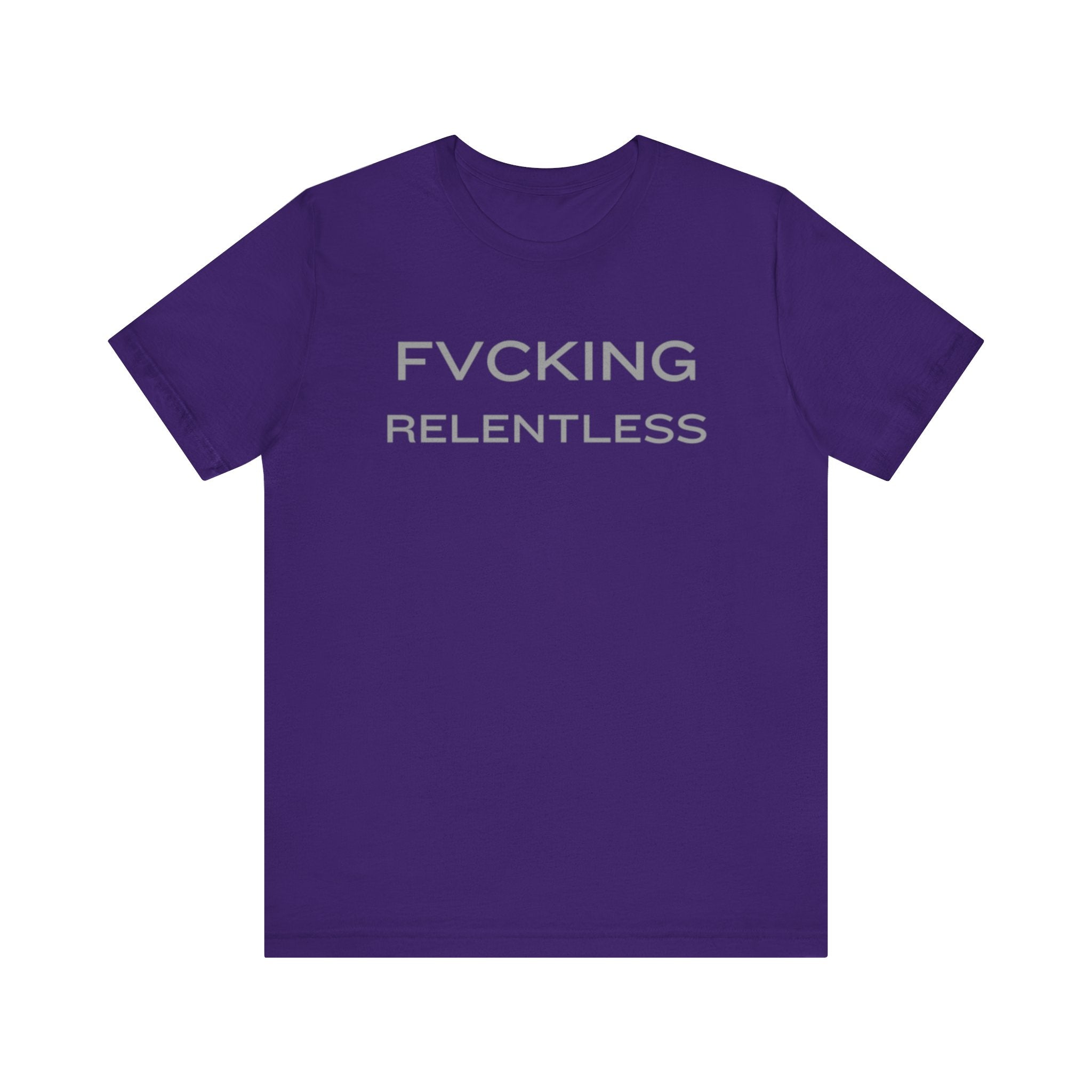 FVCKING RELENTLESS