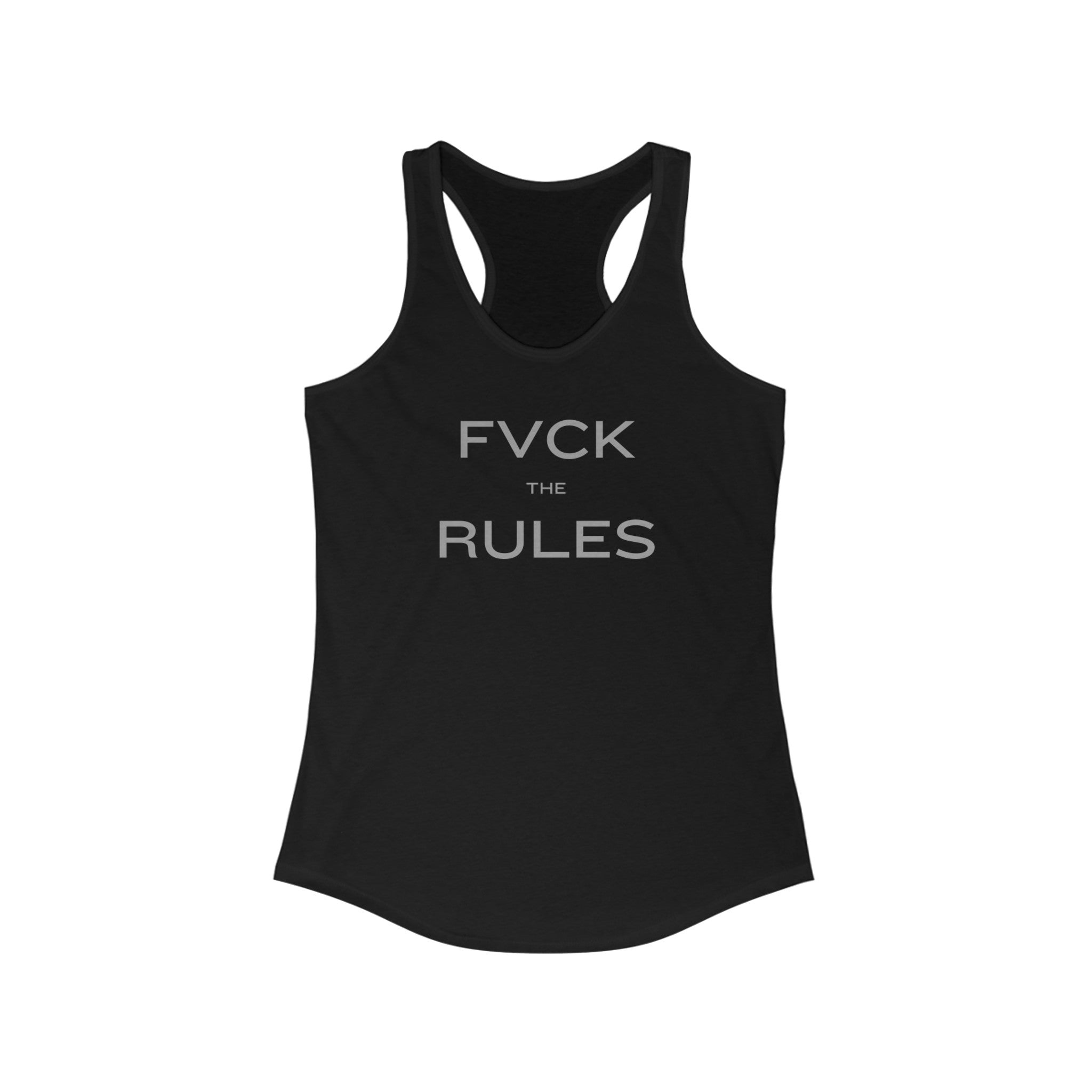 FVCK THE RULES