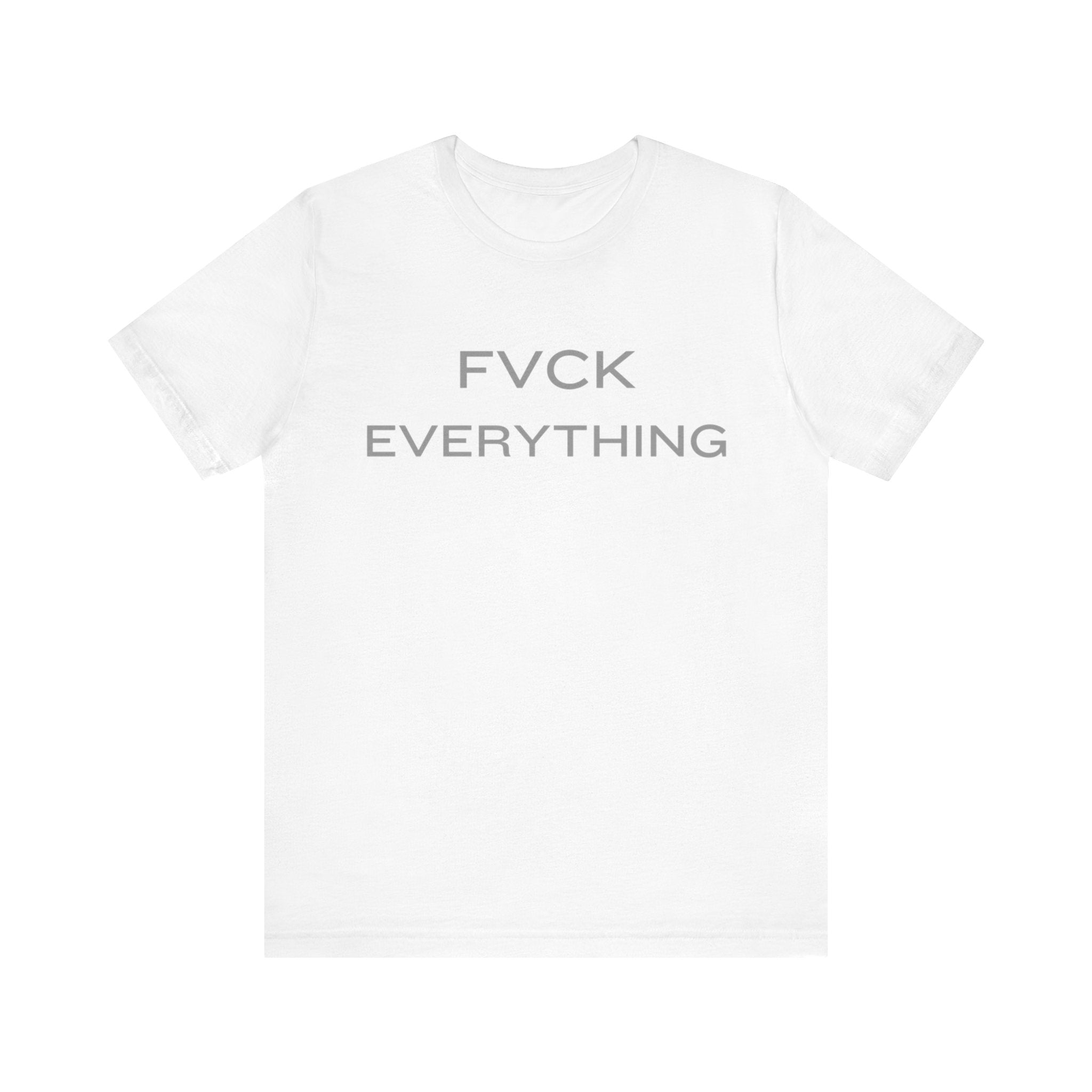 FVCK EVERYTHING