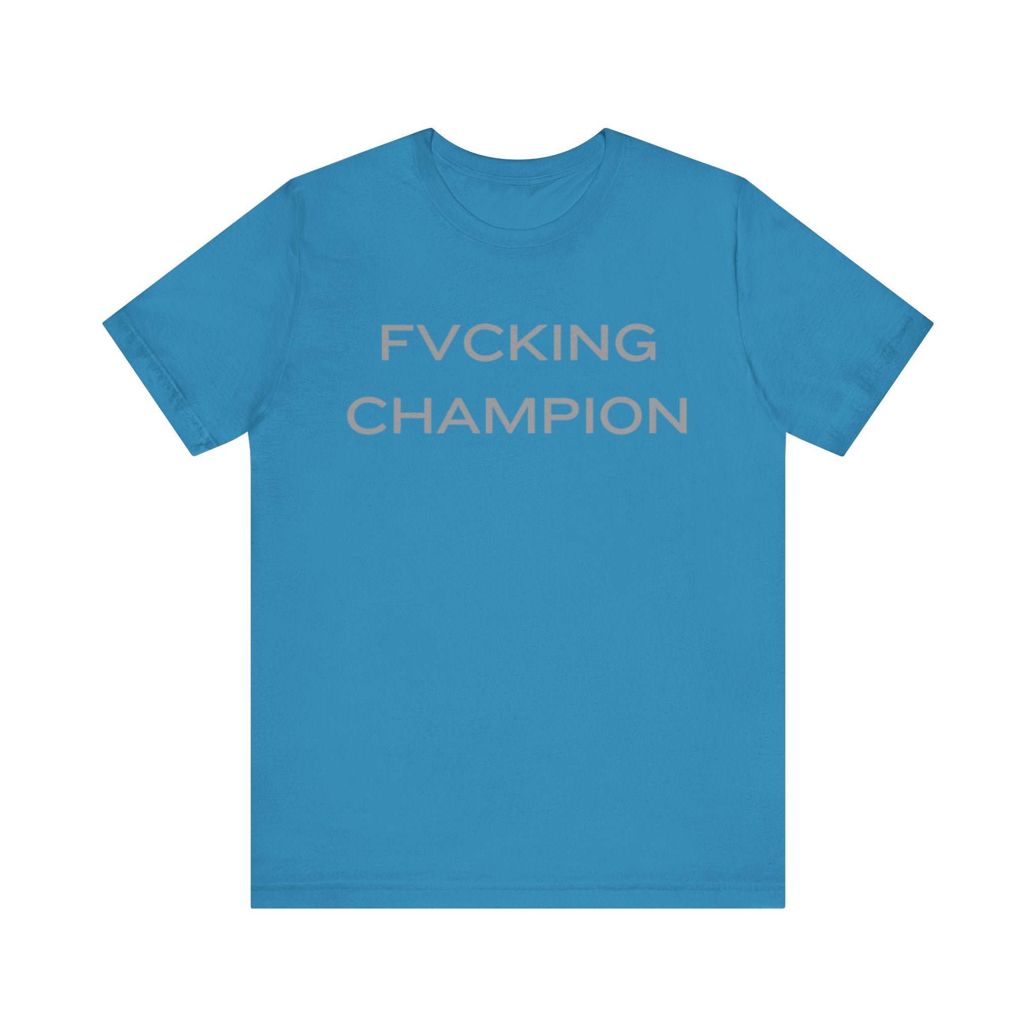FVCKING CHAMPION