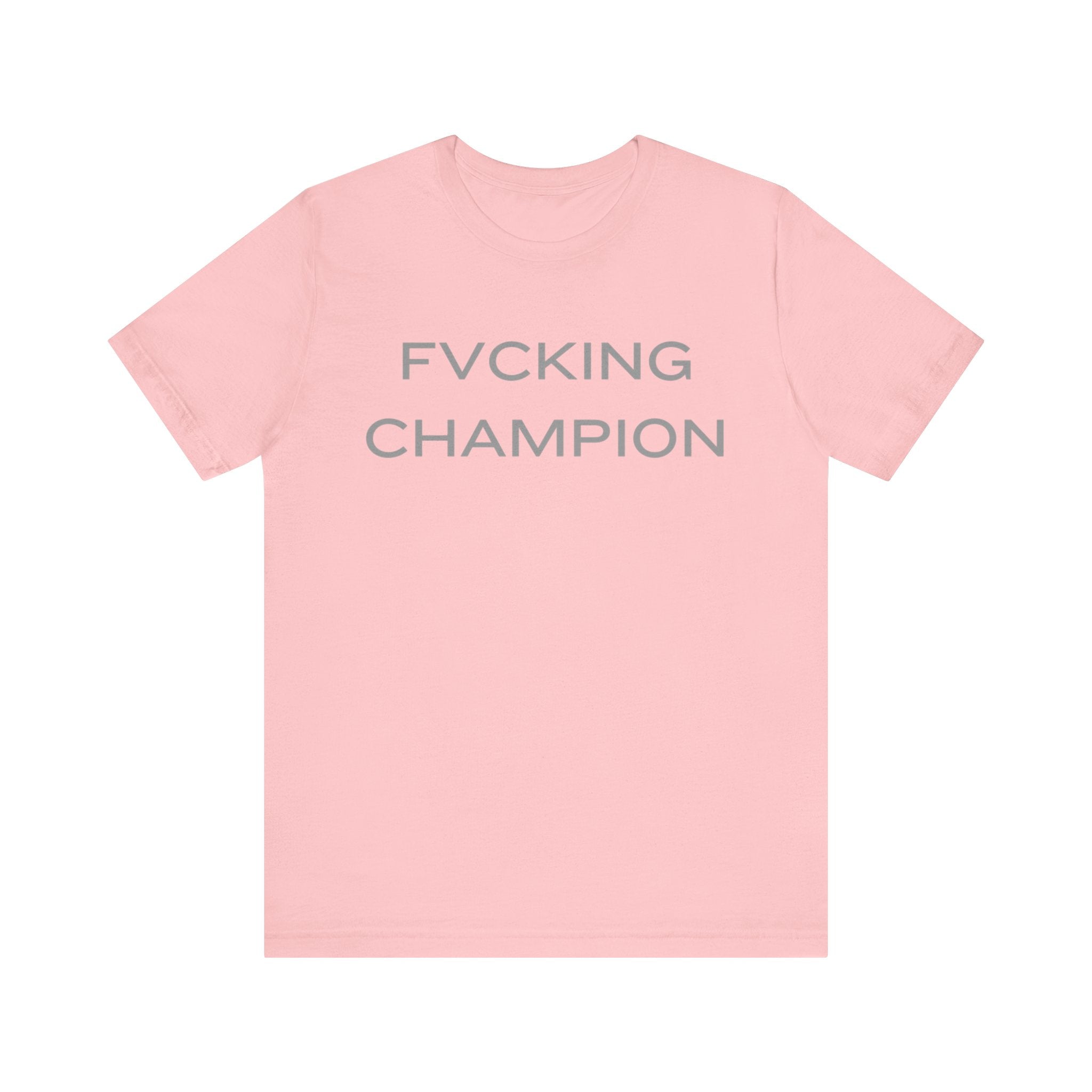 FVCKING CHAMPION