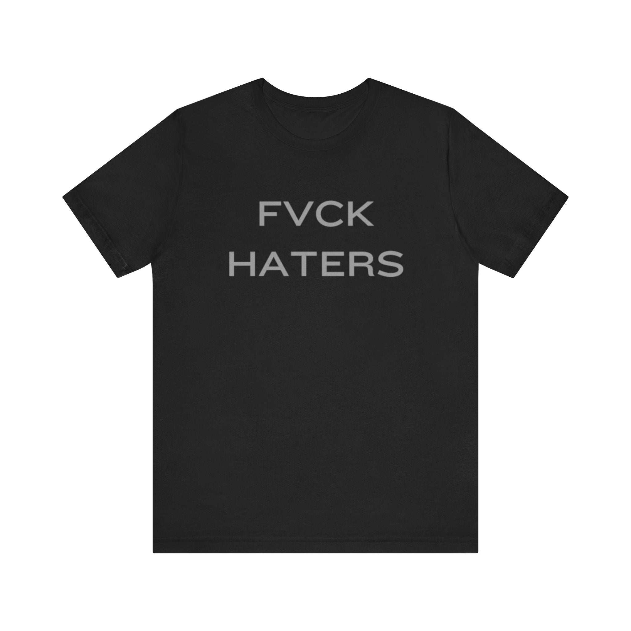 FVCK HATERS