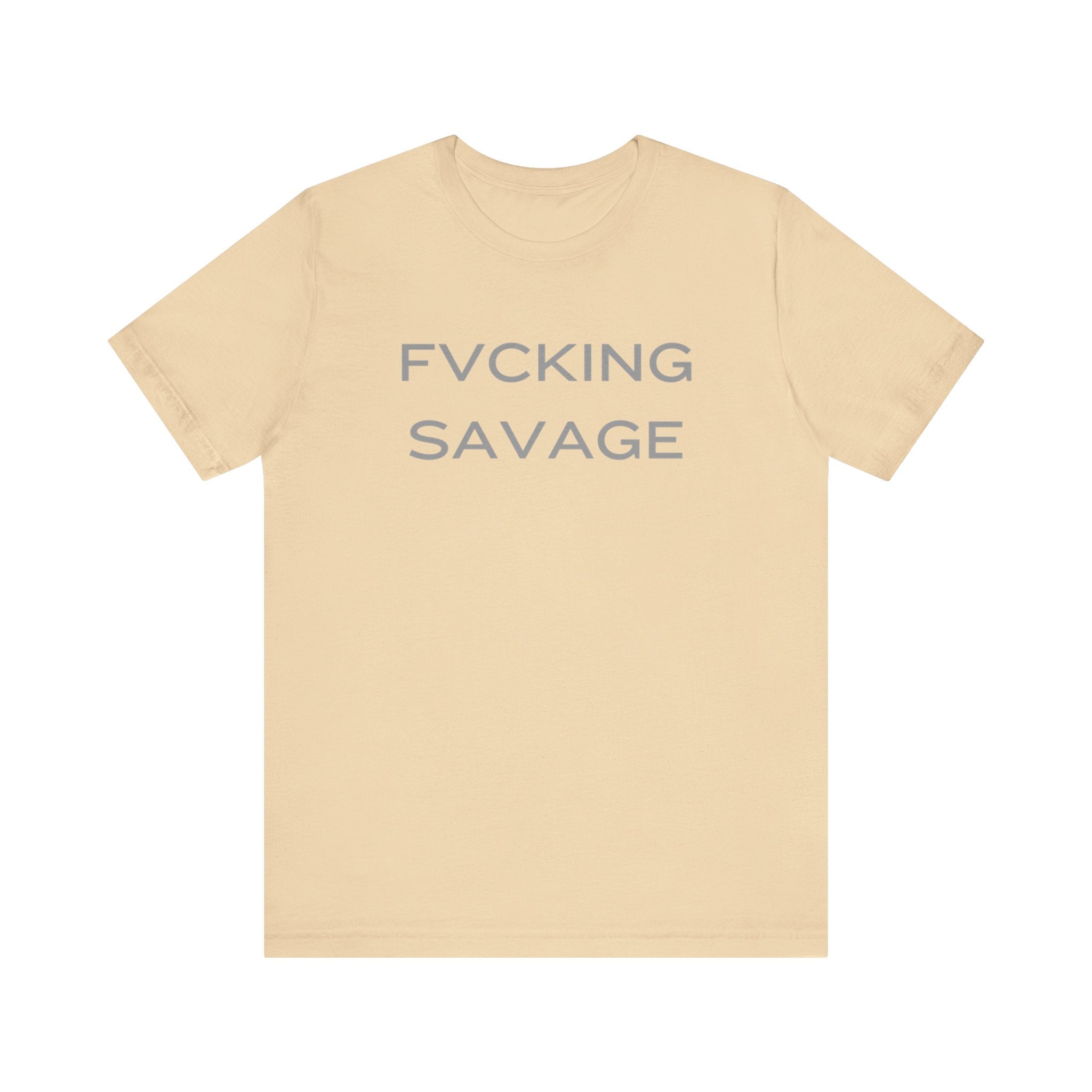 FVCKING SAVAGE