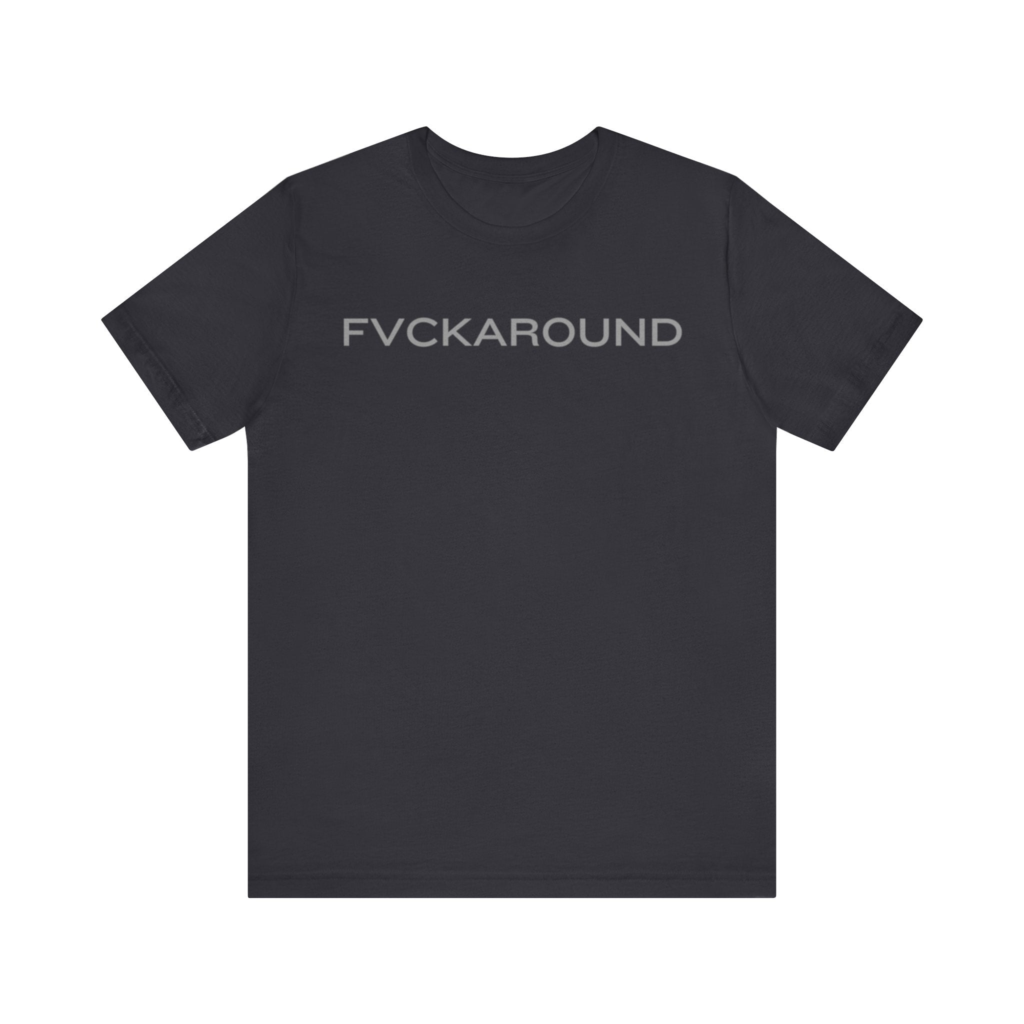 FVCKAROUND