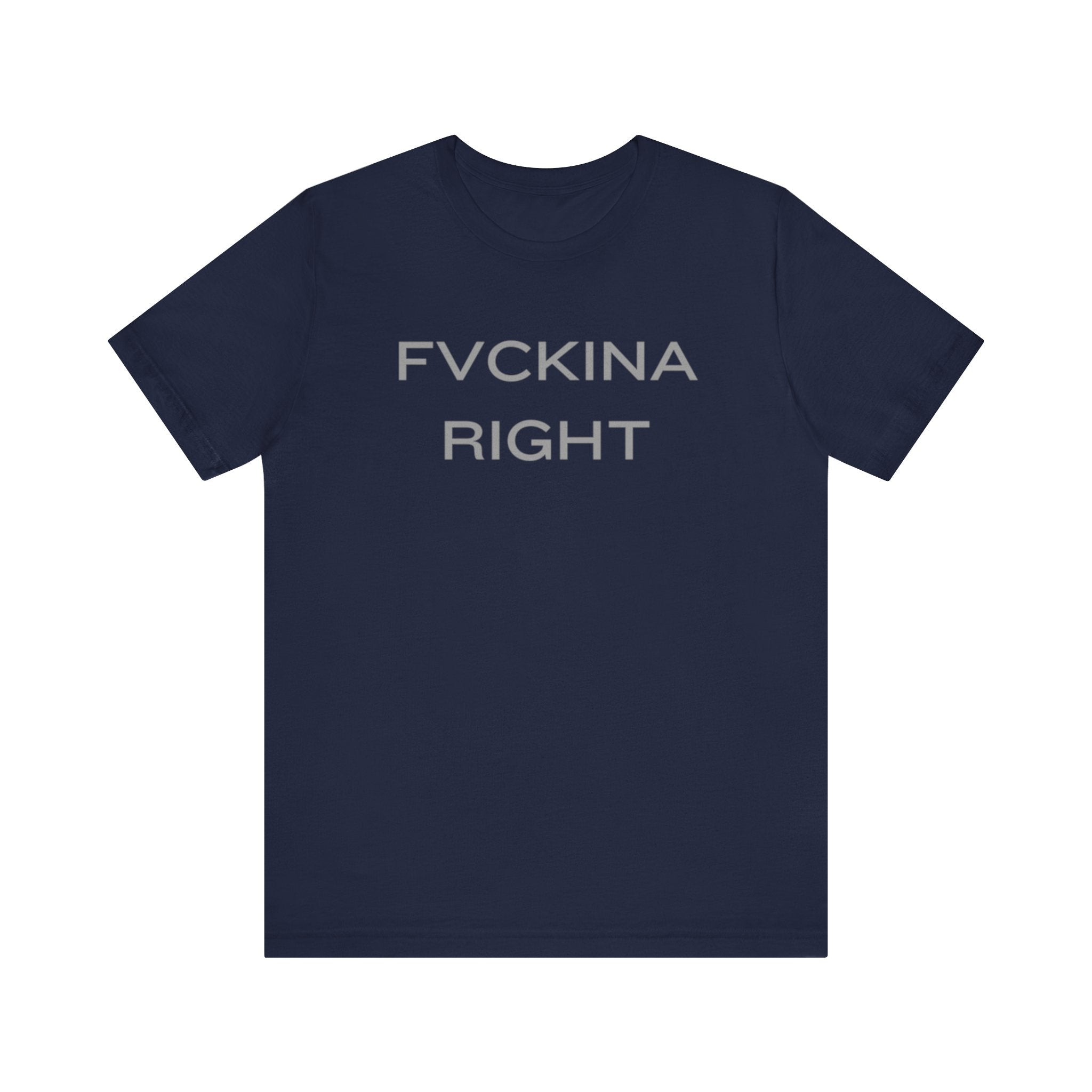 FVCKINA RIGHT