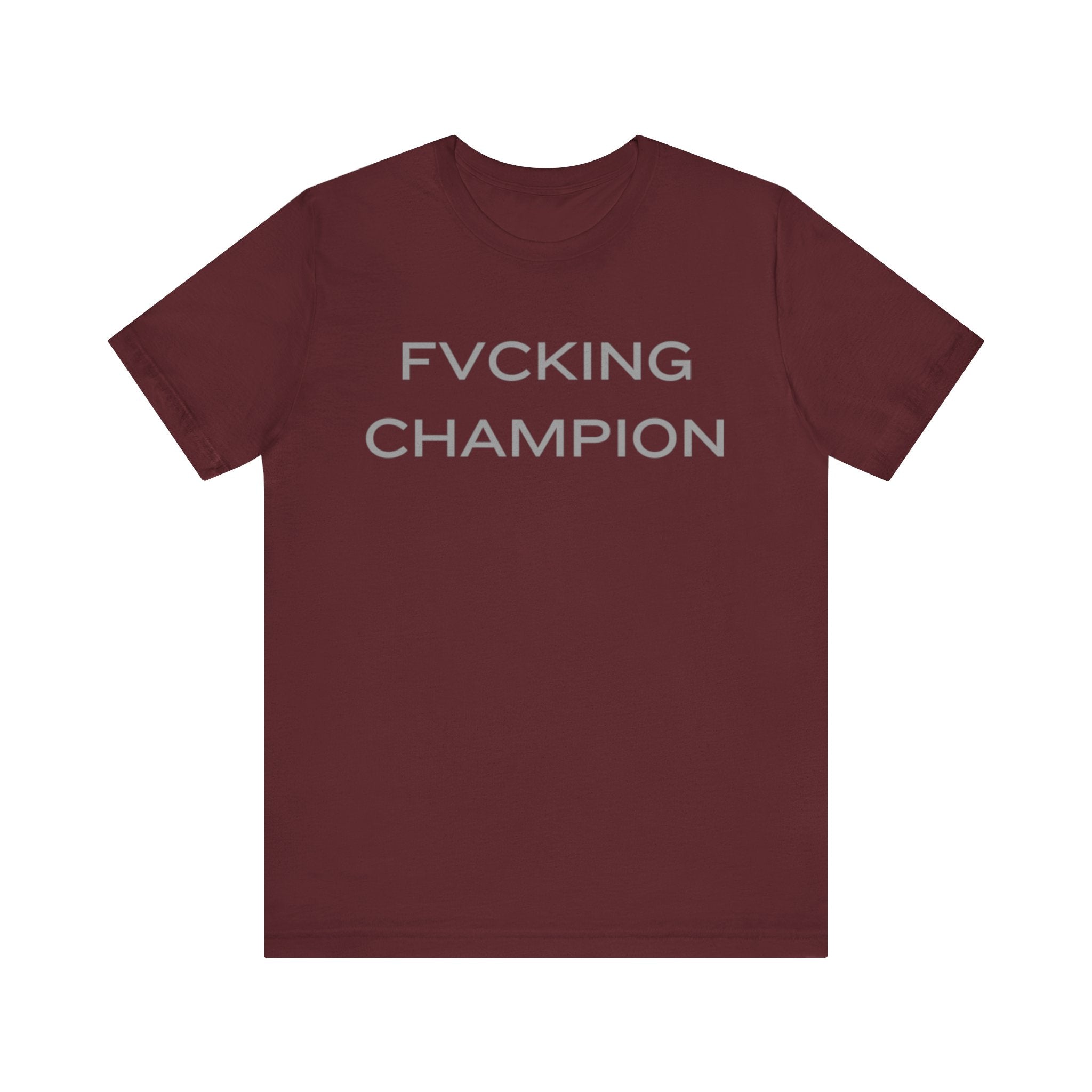 FVCKING CHAMPION